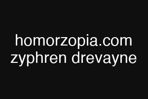 homorzopia.com zyphren drevayne
